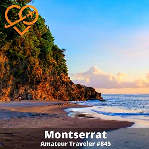 Travel to the Island of Montserrat – Episode 845